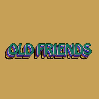 Old Friends by MDWS