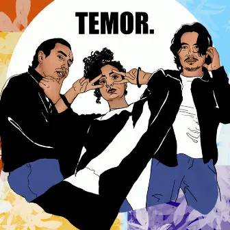 Temor by Charles Rojas