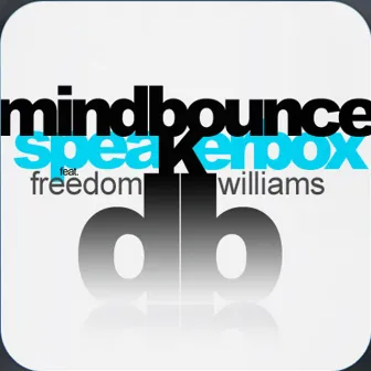 Mindbounce by Speakerbox