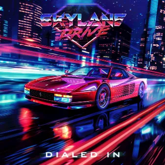 Dialed In by Skylane Drive