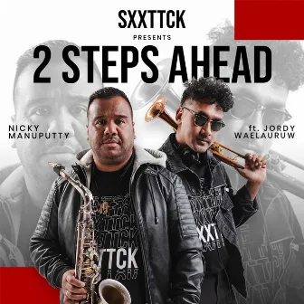 2 Steps Ahead by Nicky Manuputty