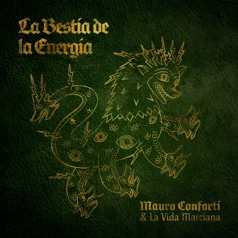 La Bestia de la Energía (Edición Deluxe) by Mauro Conforti & La Vida Marciana