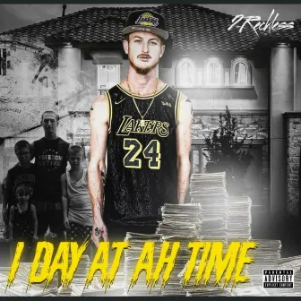 1 Day At Ah Time by 2Reckless