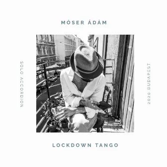 Lockdown Tango by Móser Ádám