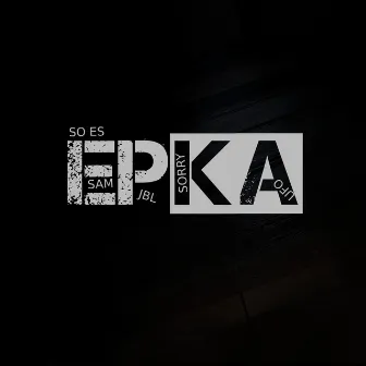 EPKA M.U by Młody Ujon