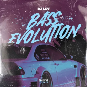 BASS EVOLUTION by DJ LEV