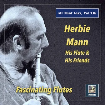 All That Jazz, Vol. 136: Herbie Mann – Fascinating Flutes by Herbie Mann Quartet