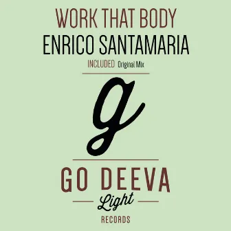 Work That Body by Enrico Santamaria