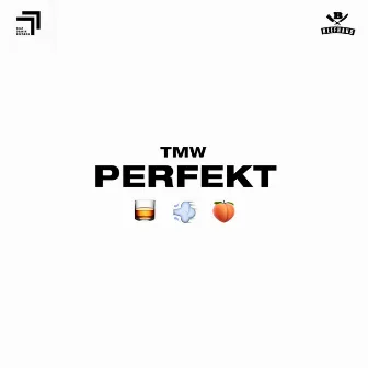 Perfekt by TMW