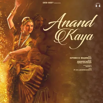 Anand Kaya (feat. Hitesh K Sharmaa) by Meenakshi Panchal