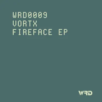 Fireface EP by VORTX