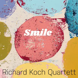 Smile by Richard Koch Quartett