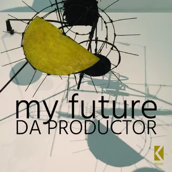 My Future EP by Da Productor