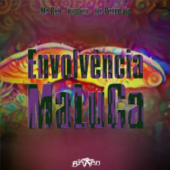 Envolvência Maluca by MC RK9