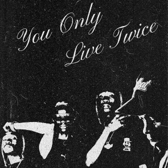 YOU ONLY LIVE TWICE by Aerysbeatz