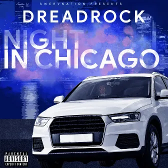 Night In Chicago by Dreadrock