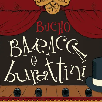 Baracca e Burattini by Bucho