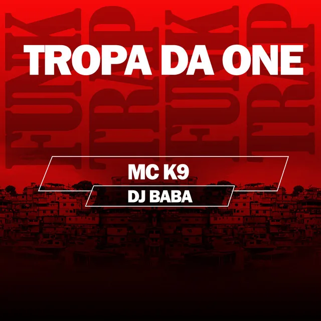 Tropa da One