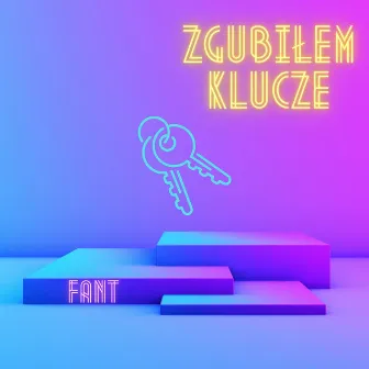 Zgubiłem klucze by Fant