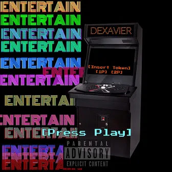 Entertain by Dexavier