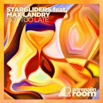 Not Too Late by Stargliders