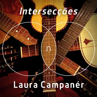 Intersecções by Laura Campanér