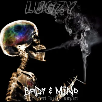 Body & Mind by LUGZY