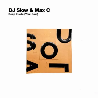 Deep Inside (Your Soul) by DJ Slow