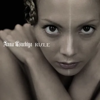 RULE by Anna Tsuchiya