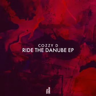 Ride The Danube EP by Cozzy D