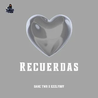 Recuerdas by Danc TWB