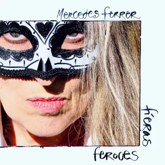 Fieras Feroces by Mercedes Ferrer