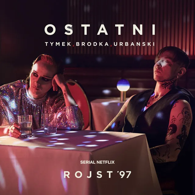 Ostatni (Rojst '97 | Netflix)