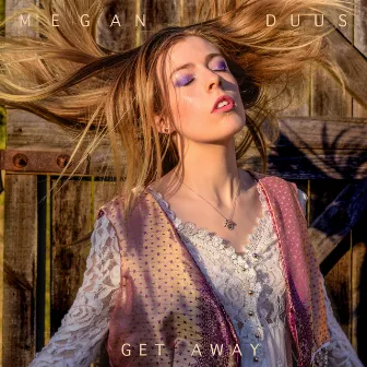 Get Away by Megan Duus