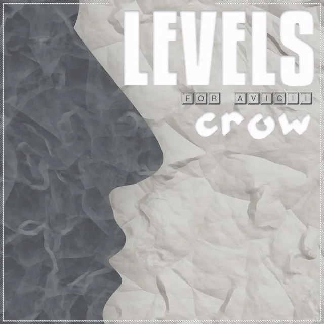 Levels - For Avicii