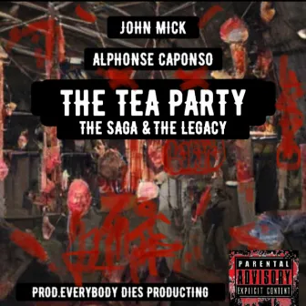 The Tea Party (The Saga & The Legacy) by 