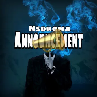 Announcement by Nsoroma