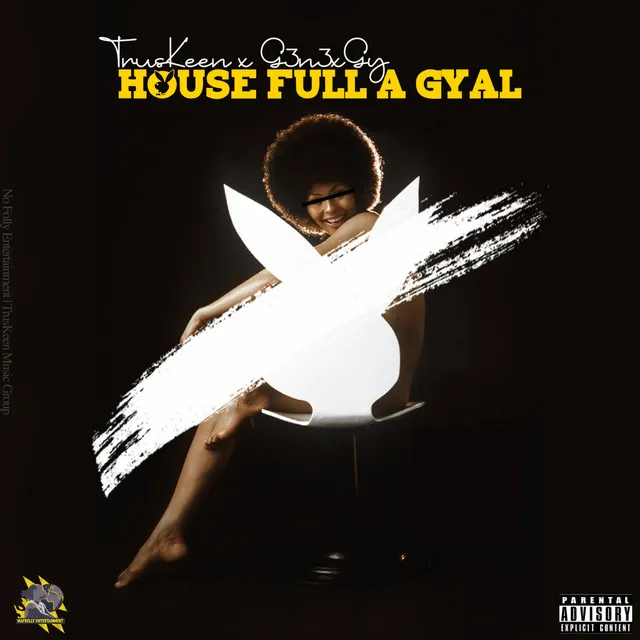 House Full A Gyal - Original