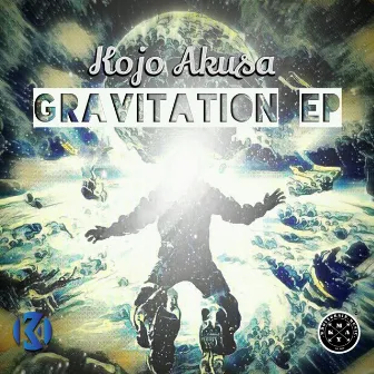 Gravitation EP by Kojo Akusa