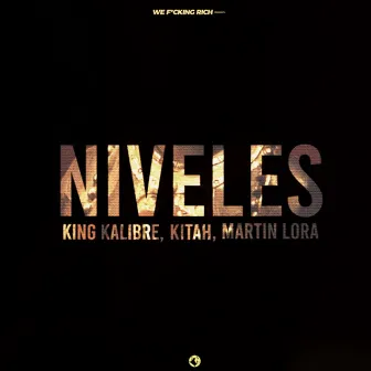 Niveles by King Kalibre