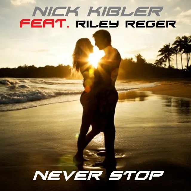 Never Stop (feat. Riley Reger)