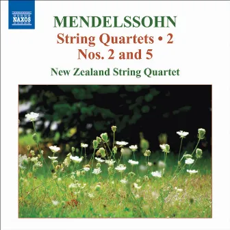 Mendelssohn, Felix: String Quartets, Vol. 2 - String Quartets Nos. 2, 5 / Capriccio / Fugue by New Zealand String Quartet