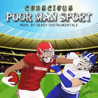 Poor Man Sport by Conscious