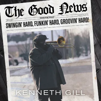 The Good News by Kenneth Gill