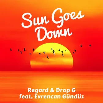 Sun Goes Down by Drop - G