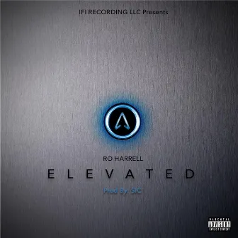 Elevated by Ro Harrell