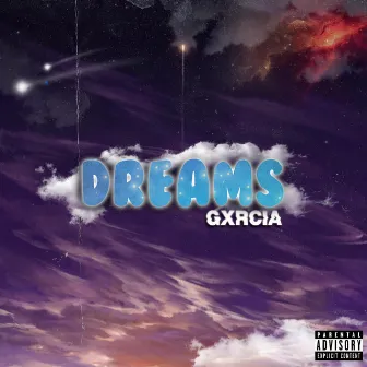 Dreams by Gxrcia