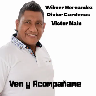 Ven y Acompañame by Víctor Nain