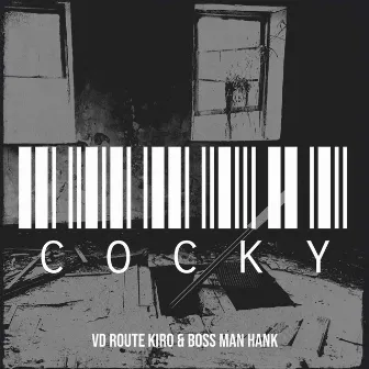 Cocky by VD Route Kiro