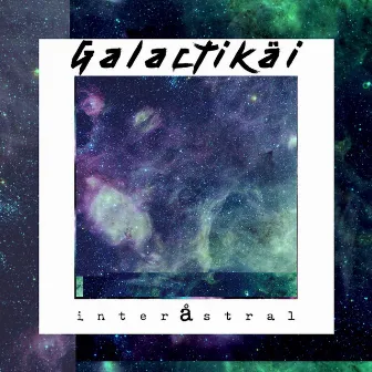 Interåstral by Galactikäi